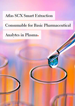 Atlas SCX Smart Extraction Consumable for Basic Pharmaceutical Analytes in Plasma