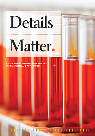 Details Matter - A guide to automated liquid handling: Basics, Systems and Applications