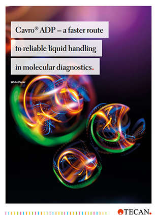 Cavro® ADP - a faster route to reliable liquid handling in molecular diagnostics